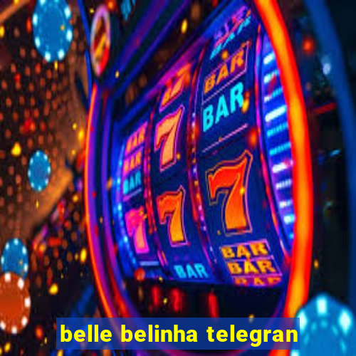 belle belinha telegran